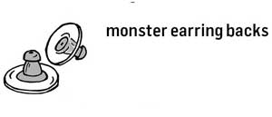 Monster earring backs