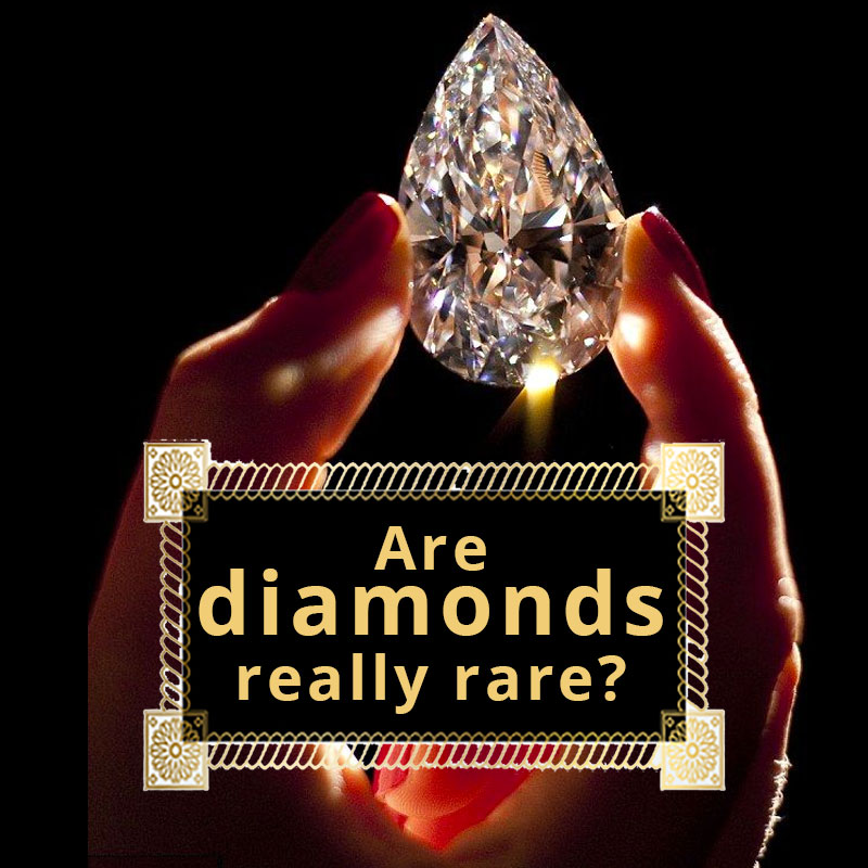 Are diamonds really rare