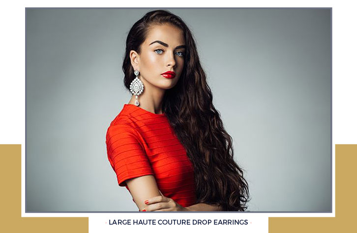 Large Haute Couture Drop Earrings